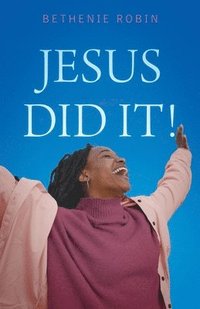 bokomslag Jesus Did It!