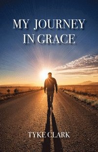 bokomslag My Journey in Grace