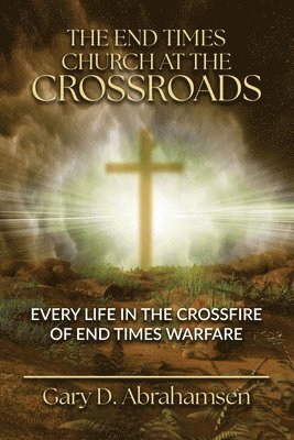 bokomslag End Times Church at the Crossroads