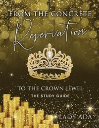 bokomslag From the Concrete Reservation to the Crown Jewel