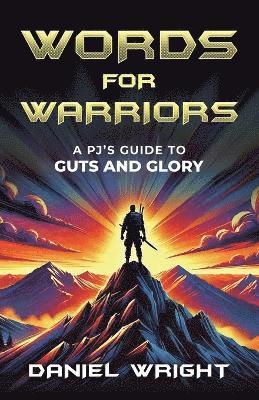 Daniel Wright - Words for Warriors, Häftad