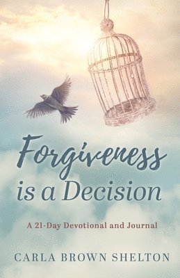 bokomslag Forgiveness Is a Decision