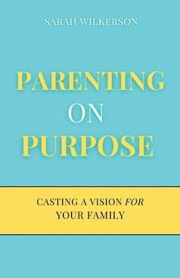 bokomslag Parenting on Purpose