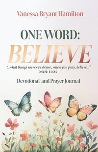bokomslag One Word - Believe