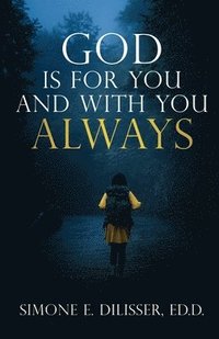 bokomslag God Is for You and with You Always