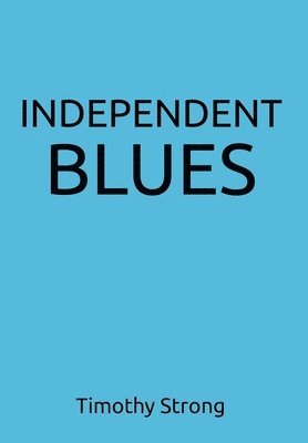 bokomslag Independent Blues