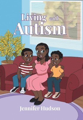 Jennifer Hudson, Hudson,Jennifer, - Living with Autism, Inbunden