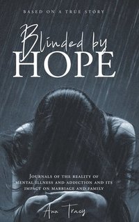 bokomslag Blinded By Hope