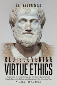 bokomslag Rediscovering Virtue Ethics