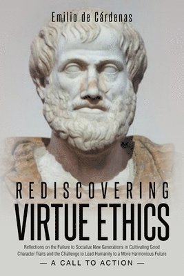 bokomslag Rediscovering Virtue Ethics