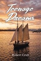 Robert Craft - Teenage Dreams, Häftad