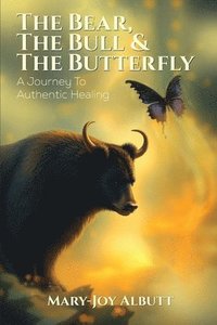 bokomslag Bear, the Bull and the Butterfly