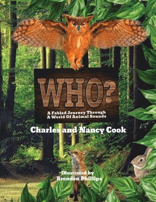 bokomslag Who?: A Fabled Journey Through A World Of Animal Sounds