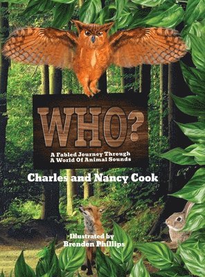 bokomslag Who?: A Fabled Journey Through A World Of Animal Sounds