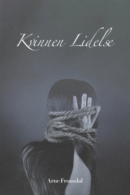 bokomslag Kvinnen Lidelse: Gjennom tidene