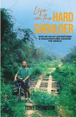 Tony Thompson - Life On The Hard Shoulder, Häftad