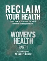 Harris Phillip - Reclaim Your Health - Women's Health, Häftad