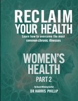 Harris Phillip - Reclaim Your Health - Women's Health, Häftad
