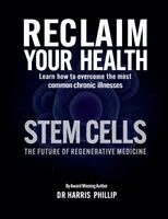 Harris Phillip - Reclaim Your Health - Stem Cells, Häftad