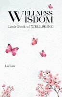 Lu Law - Wellness Wisdom, Häftad. Tillgänglighet: Lägg i varukorg