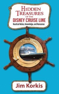 bokomslag Hidden Treasures of the Disney Cruise Line