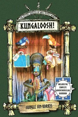 Jim Korkis - Kungaloosh!, Häftad