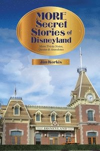 bokomslag More Secret Stories of Disneyland