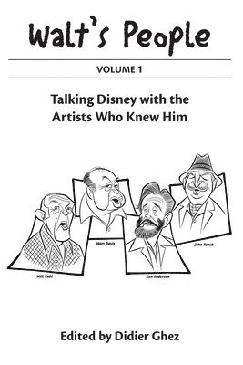 bokomslag Walt's People Volume 1: Talking Disney With The Artists Who Knew Him