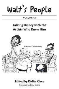 bokomslag Walt's People: Volume 13: Talking Disney with the Artists Who Knew Him