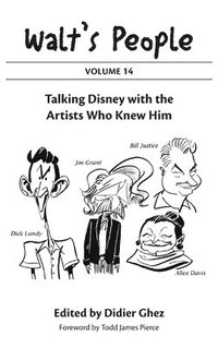 bokomslag Walt's People: Volume 14: Talking Disney with the Artists Who Knew Him