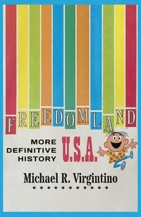 bokomslag Freedomland U.S.A. - More Definitive History