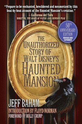 bokomslag Unauthorized Story of Walt Disney's Haunted Mansion