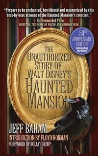bokomslag Unauthorized Story of Walt Disney's Haunted Mansion