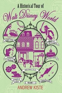 bokomslag Historical Tour of Walt Disney World