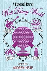 bokomslag Historical Tour of Walt Disney World