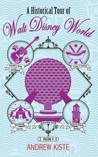 bokomslag Historical Tour of Walt Disney World