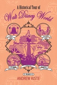 bokomslag Historical Tour of Walt Disney World