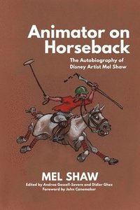 bokomslag Animator on Horseback