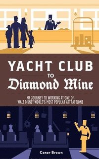 bokomslag Yacht Club to Diamond Mine