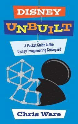 Chris Ware - Disney Unbuilt, Häftad