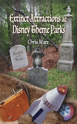 Chris Ware - Extinct Attractions at Disney Theme Parks, Häftad