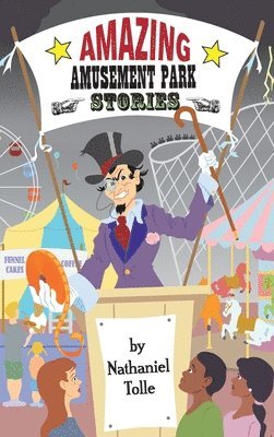 Amazing Amusement Park Stories 1