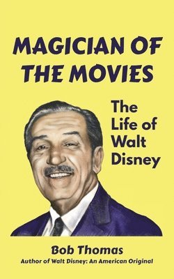 Bob Thomas - Magician of the Movies, Häftad