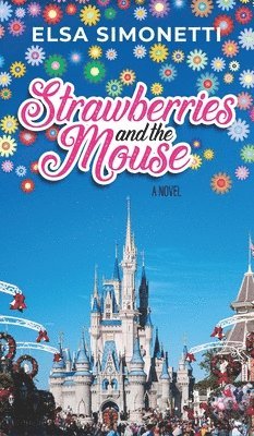 bokomslag Strawberries and the Mouse - A Novel