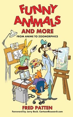 Fred Patten - Funny Animals and More, Inbunden