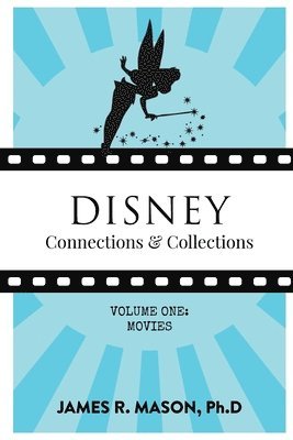 bokomslag Disney Connections & Collections: Volume One: Movies