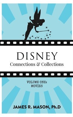 bokomslag Disney Connections & Collections: Volume One: Movies