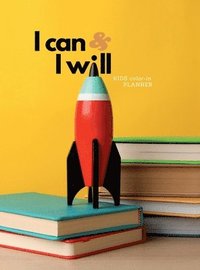 bokomslag I Can & I Will