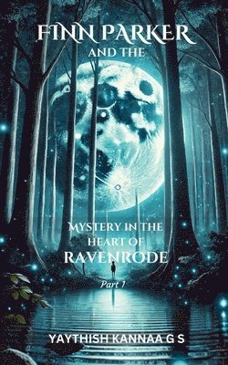 bokomslag Finn Parker and the Mystery in the Heart of Ravenrode