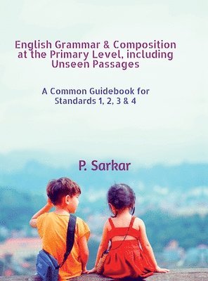 English Grammar & Composition at the Primary Level, including Unseen Passages 1